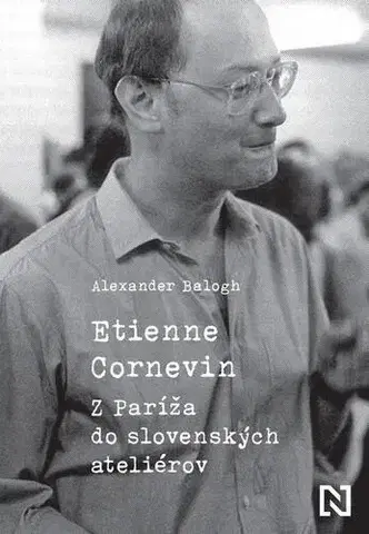 Biografie - ostatné Etienne Cornevin - Alexander Balogh