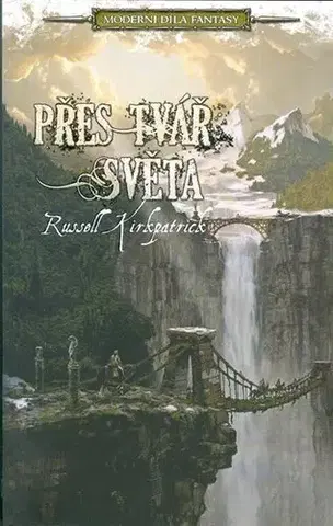 Sci-fi a fantasy Přes tvář světa - Russell Kirkpatrick,Helena Šebestová