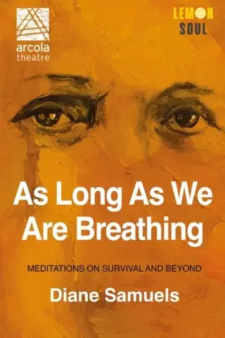 História As Long As We Are Breathing - Diane Samuels