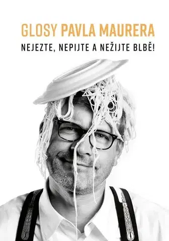 Eseje, úvahy, štúdie Glosy Pavla Maurera - Pavel Maurer