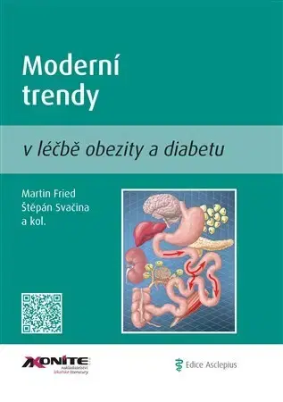 Medicína - ostatné Moderní trendy v léčbě obezity a diabetu - Fried Martin,Štěpán Svačina
