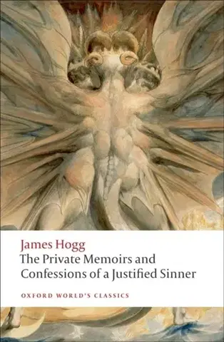 Beletria The Private Memoirs and Confessions of a Justified Sinner - James Hogg