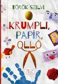 Nalepovačky, vystrihovačky, skladačky Krumpli, papír, olló - Szilvia Torok