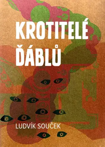 Sci-fi a fantasy Krotitelé ďáblů - Ludvík Souček