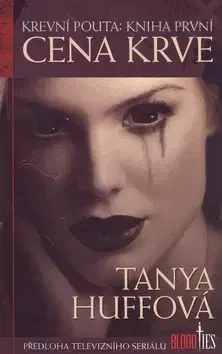 Sci-fi a fantasy Cena krve - Tanya Huffová