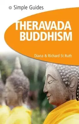 Buddhizmus Theravada Buddhism - Simple Guides - Diana St.Ruth,Richard St.Ruth
