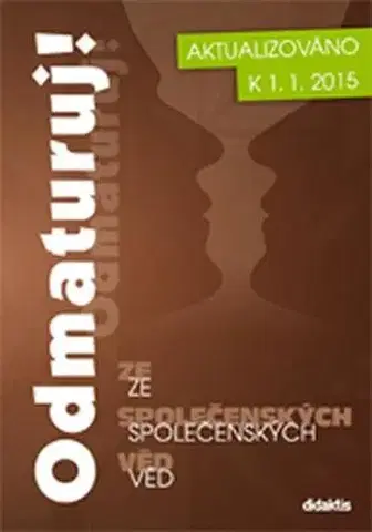 Pre stredné školy Odmaturuj! ze společenských věd - Kolektív autorov