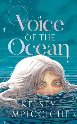 Fantasy, upíri Voice of the Ocean - Kelsey Impicciche