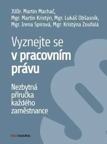 Politológia Vyznejte se v pracovním právu - Martin Macháček