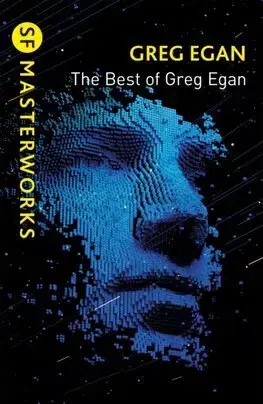 Sci-fi a fantasy The Best of Greg Egan - Greg Egan