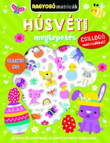Nalepovačky, vystrihovačky, skladačky Ragyogó matricák: Húsvéti meglepetés