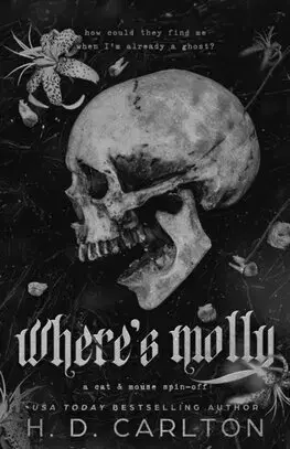 Erotická beletria Where's Molly - Cat & Mouse Duet A spin-off - H.D. Carlton