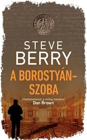 Detektívky, trilery, horory A borostyánszoba - Steve Berry,István Lantos