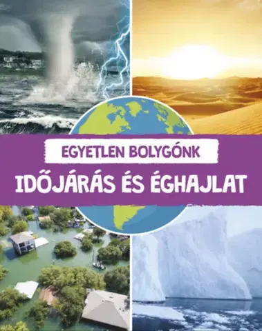 Príroda Egyetlen bolygónk - Időjárás és éghajlat - Annabell Griffin