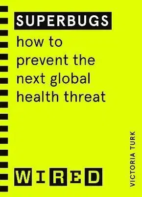 Manažment Superbugs (WIRED guides) - Victoria Turk
