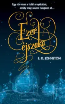 Dobrodružstvo, napätie, western Ezer éjszaka - E.K. Johnston