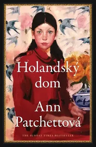 Historické romány Holandský dom - Ann Patchettová