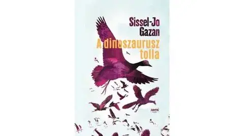 Beletria - ostatné A dinoszaurusz tolla - Sissel-Jo Gazanová
