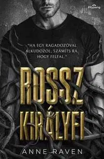 Erotická beletria Rossz királyfi - Anne Raven