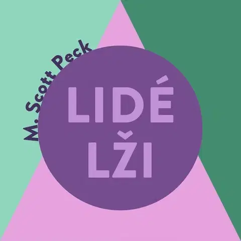 Psychológia, etika Tympanum Lidé lži