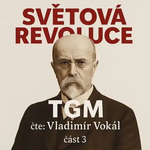 Biografie - ostatné MplusV Světová revoluce – část 3