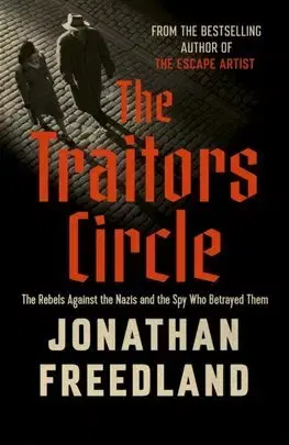 Druhá svetová vojna The Traitors Circle - Jonathan Freedland