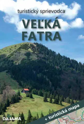 Turistika, skaly Veľká Fatra (3. vydanie) + mapa - Peter Podolák