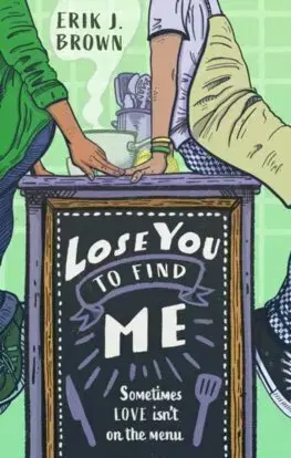 Young adults Lose You to Find Me - Erik J. Brown