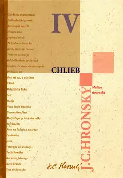 Slovenská beletria Chlieb - Zobrané spisy zväzok IV - Jozef Cíger Hronský