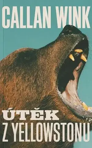 Beletria - ostatné Útěk z Yellowstonu