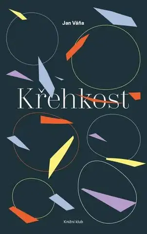Romantická beletria Křehkost - Jan Váňa