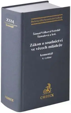 Právo ČR Zákon o soudnictví ve věcech mládeže. Komentář, 4. vydání - Kolektív autorov
