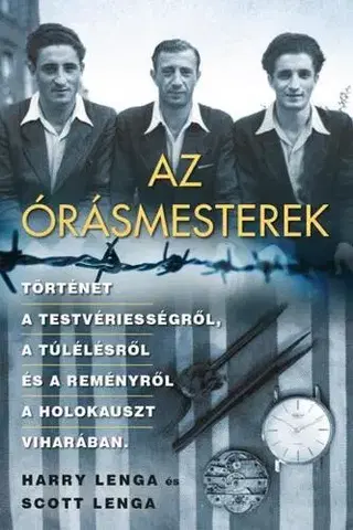 Historické romány Az órásmesterek - Harry Lenga,Scott Lenga,János Farkas