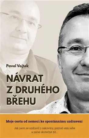 Zdravie, životný štýl - ostatné Návrat z druhého břehu - Pavel Vojtek