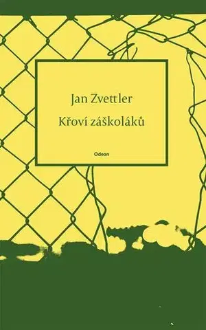 Česká poézia Křoví záškoláků - Jan Zvettler