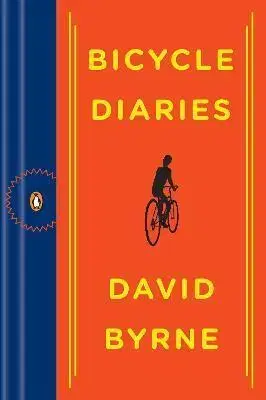 Beh, bicyklovanie, plávanie Bicycle Diaries - David Byrne