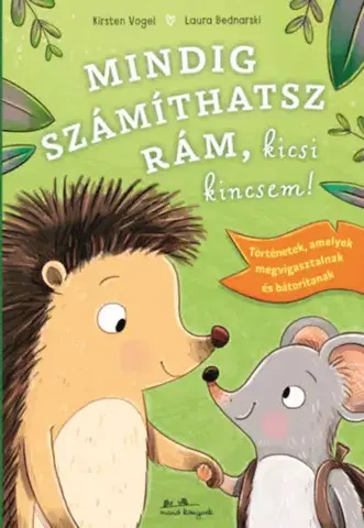 Rozprávky Mindig számíthatsz rám, kicsi kincsem! - Kirsten Vogel,Zsuzsanna Szalay