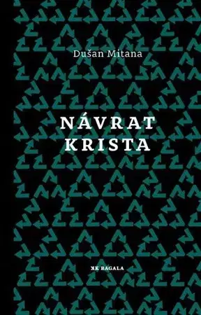 Slovenská beletria Návrat Krista - Dušan Mitana