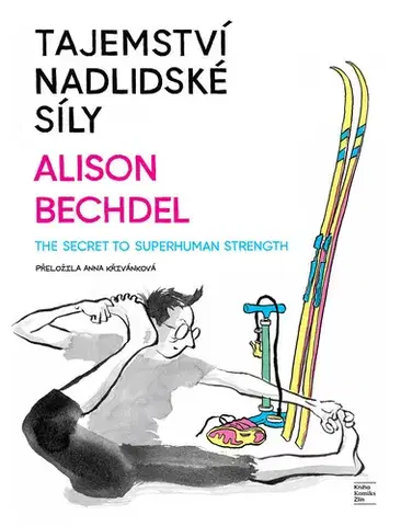 Odborná a náučná literatúra - ostatné Tajemství nadlidské síly - Alison Bechdelová