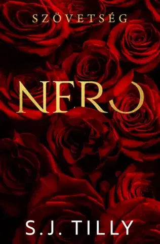 Romantická beletria Szövetség - Nero - (Különleges kiadás) - S.J. Tilly