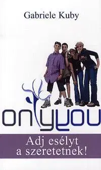 Pre deti a mládež - ostatné Only You - Gabriele Kuby
