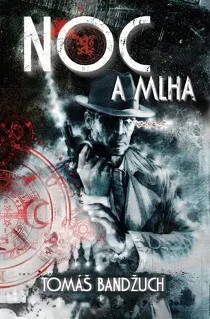 Sci-fi a fantasy Noc a mlha - Tomáš Bandžuch