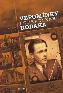 Biografie - ostatné Vzpomínky podbrdského rodáka - Václav Fryš