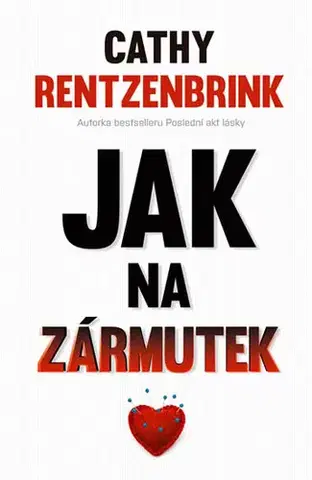 Psychológia, etika Jak na zármutek - Cathy Rentzenbrink