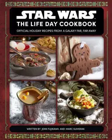 Kuchárky - ostatné Star Wars The Life Day Cookbook - Jenn Fujikawa,Marc Sumerak