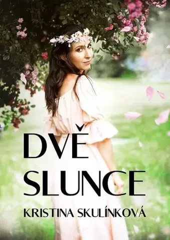 Sci-fi a fantasy Dvě slunce - Kristina Skulínková