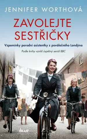 Skutočné príbehy Zavolejte sestřičky, 2. vydání - Jennifer Worth