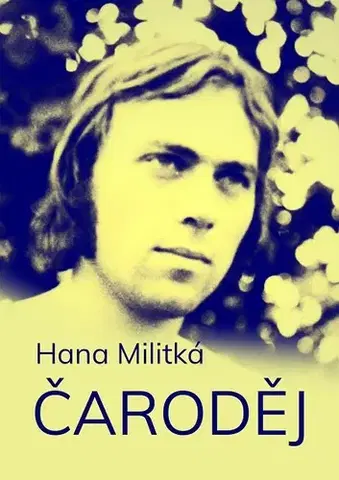 Romantická beletria Čaroděj - Hana Militká
