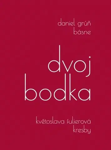 Slovenská poézia Dvojbodka - Daniel Grúň,Kvetoslava Fulierová