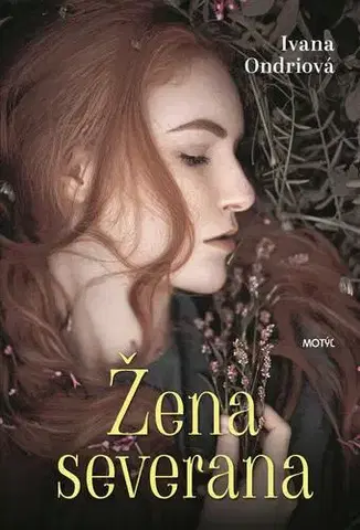 Romantická beletria Žena severana - Ivana Ondriová